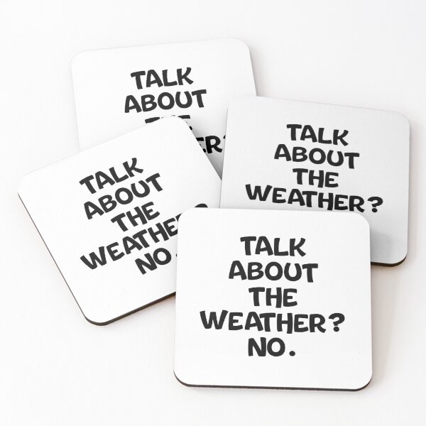 Item preview, Text Typography Talk about the weather? No. Anti-Small-Talk Humor designed and sold by TypeboldStudio.