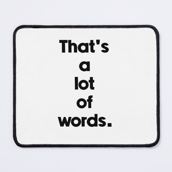 Item preview, Text Typography That's a lot of words. Anti-Small-Talk Humor designed and sold by TypeboldStudio.