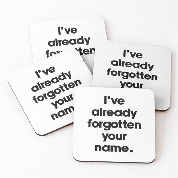 Item preview, Text Typography I've already forgotten your name. Anti-Small-Talk Humor designed and sold by TypeboldStudio.