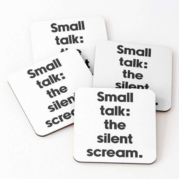 Item preview, Text Typography Small talk: the silent scream. Anti-Small-Talk Humor designed and sold by TypeboldStudio.
