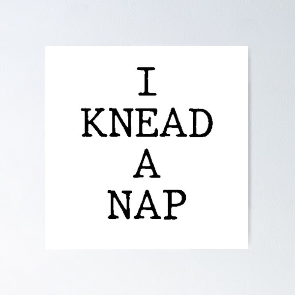 Item preview, Text Typography I knead a nap Cat + Baking designed and sold by Typetextstudio.