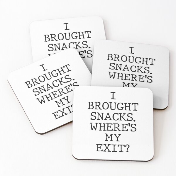 Item preview, Text Typography I brought snacks. Where's my exit? Awkward Social Humor designed and sold by TypeboldStudio.