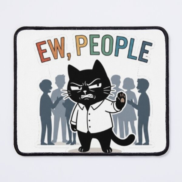 Item preview, Cynical Black Cat - "Ew, People" designed and sold by Gabzerinho.