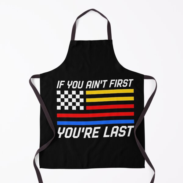 Item preview, If You Ain't First Racing Quote designed and sold by mahoganiart.