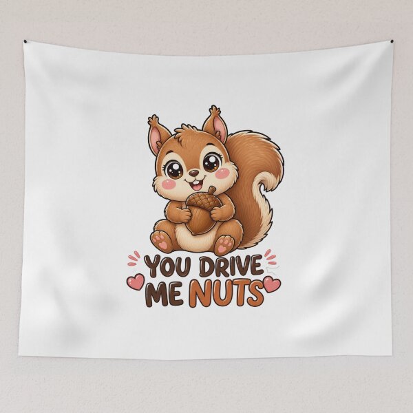 Item preview, You Drive Me Nuts Cute Kawaii Squirrel designed and sold by BoosterShop.