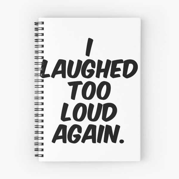 Item preview, Text Typography I laughed too loud again. Awkward Social Humor designed and sold by TypeboldStudio.