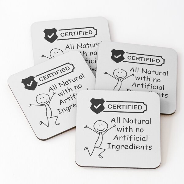 Item preview, I'm Certified All Natural with No Artificial Ingredients. designed and sold by MPC-Mince-Pies.