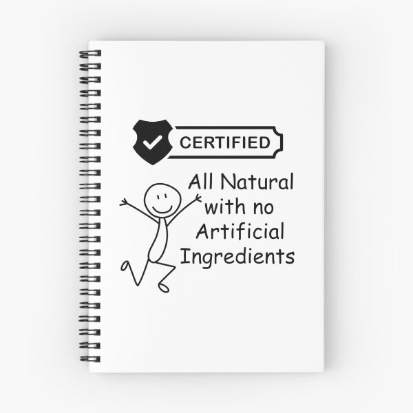 Item preview, I'm Certified All Natural with No Artificial Ingredients. designed and sold by MPC-Mince-Pies.