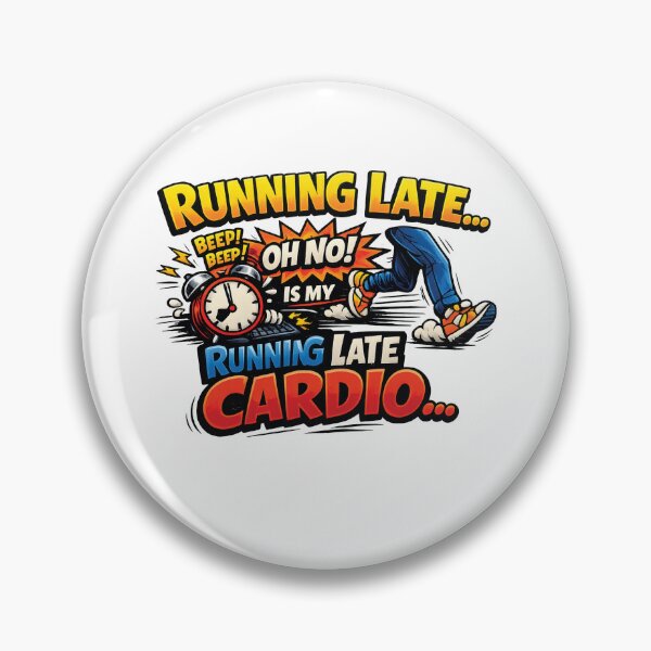 Item preview, Running Late Is My Cardio – Funny Sarcastic Quote T-Shirt designed and sold by Amsafjol.