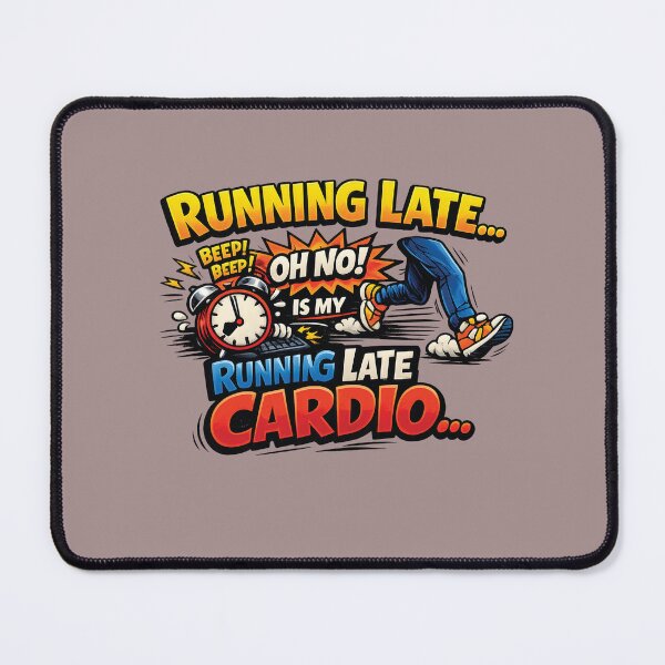 Item preview, Running Late Is My Cardio – Funny Sarcastic Quote T-Shirt designed and sold by Amsafjol.