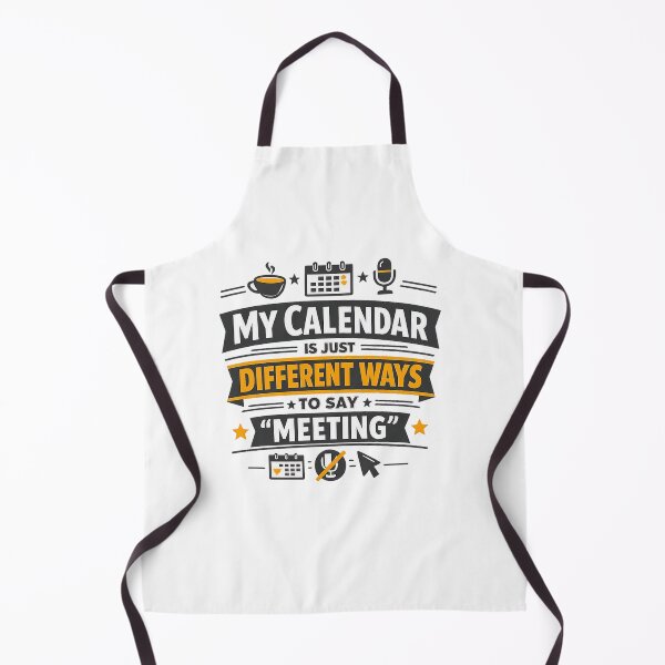 Item preview, My Calendar Is Just Different Ways to Say "Meeting" designed and sold by Ripoubsb.