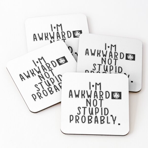 Item preview, Text Typography I'm awkward, not stupid. Probably. Awkward Social Humor designed and sold by TypeboldStudio.