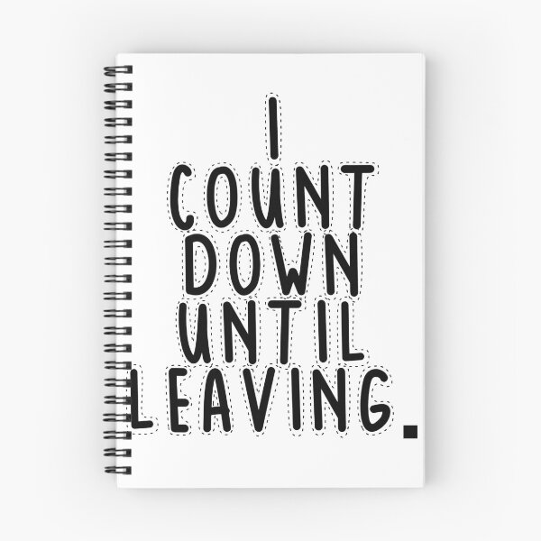 Item preview, Text Typography I count down until leaving. Awkward Social Humor designed and sold by TypeboldStudio.