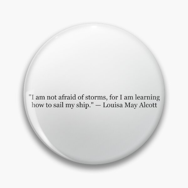 Item preview, I Am Not Afraid of Storms, for I Am Learning How to Sail My Ship | Louisa May Alcott Quote Print | Literary Wall Art designed and sold by The Prose Atelier.