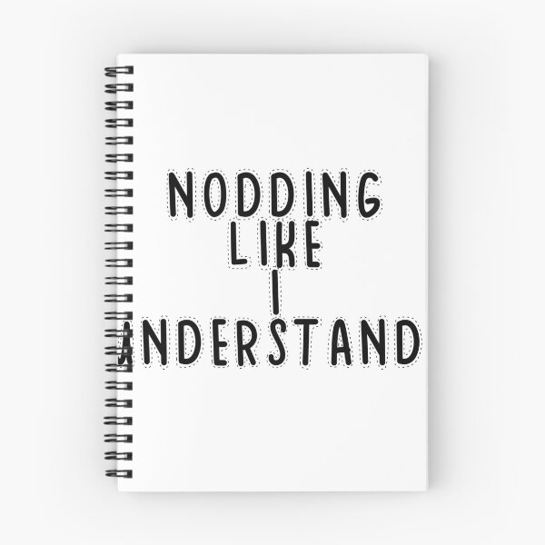 Item preview, Text Typography Nodding like I understand. Awkward Social Humor designed and sold by TypeboldStudio.