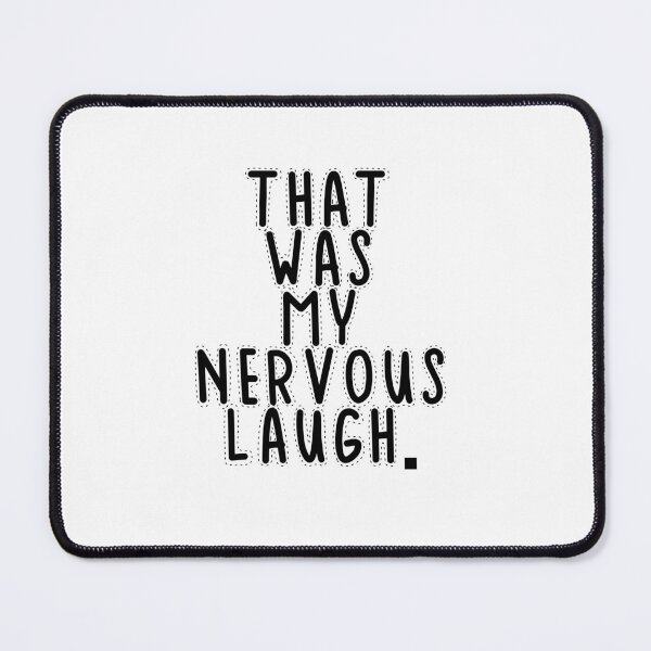 Item preview, Text Typography That was my nervous laugh. Awkward Social Humor designed and sold by TypeboldStudio.