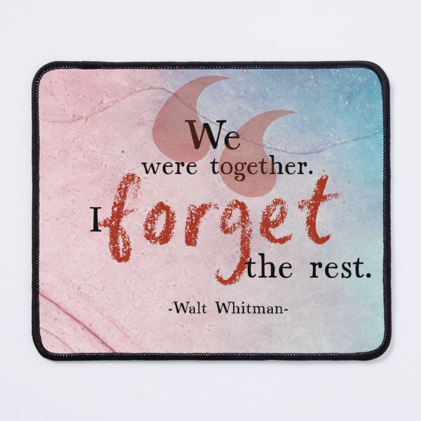 Item preview, We Were Together, Walt Whitman quote designed and sold by GiSilver.