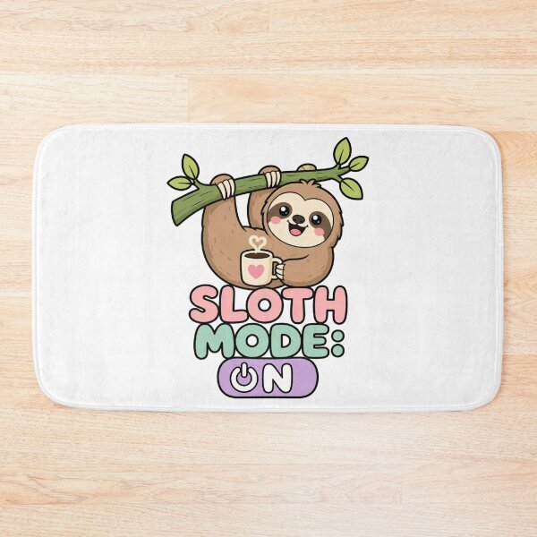 Item preview, Sloth Mode On Cute Kawaii Sloth designed and sold by BoosterShop.