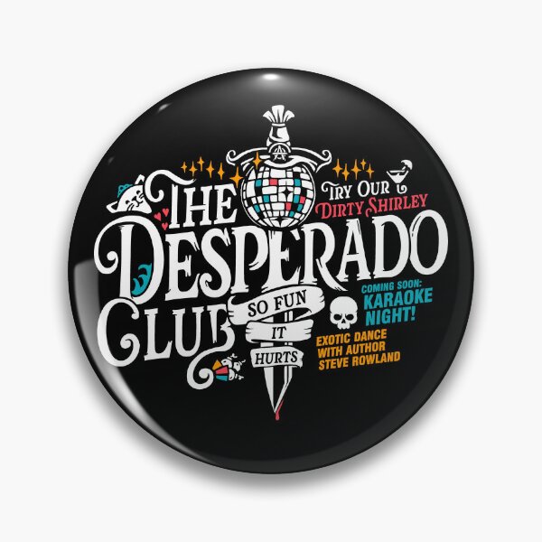 Item preview, Desperado Club, Colorful DCC Design with Author Steve Rowland and the Dirty Shirley designed and sold by BootsBoots.