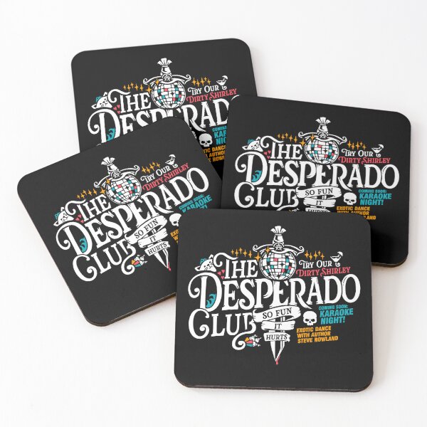 Item preview, Desperado Club, Colorful DCC Design with Author Steve Rowland and the Dirty Shirley designed and sold by BootsBoots.