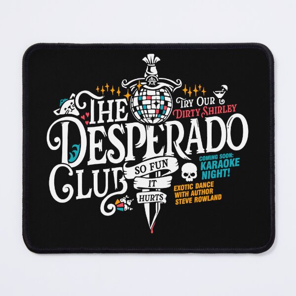 Item preview, Desperado Club, Colorful DCC Design with Author Steve Rowland and the Dirty Shirley designed and sold by BootsBoots.