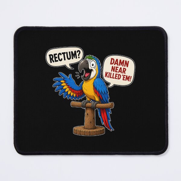 Item preview, Rectum Damn Near Killed Em Funny Parrot Illustration designed and sold by GibasVisuals.