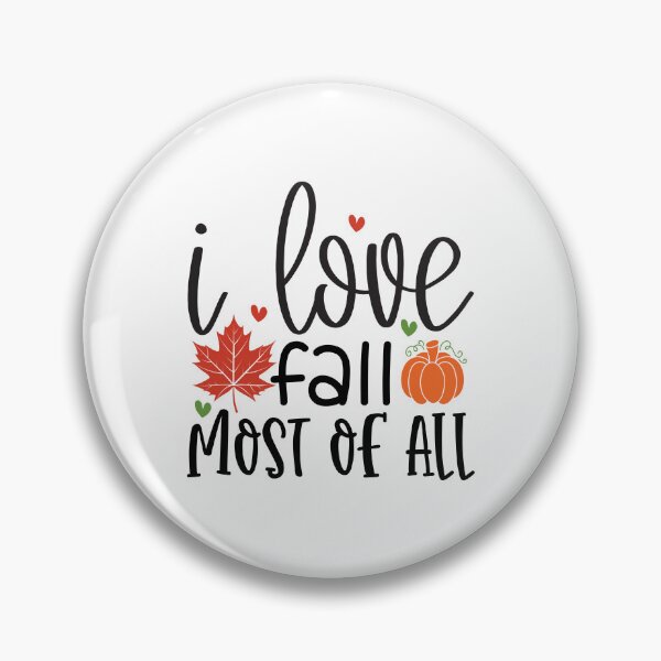 Item preview, I Love Fall Most of All Autumn Vibes Cozy Fall Design designed and sold by FuzionRaptor.
