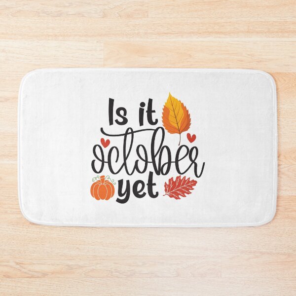 Item preview, Is It October Yet Funny Autumn Vibes Fall Season Design designed and sold by FuzionRaptor.