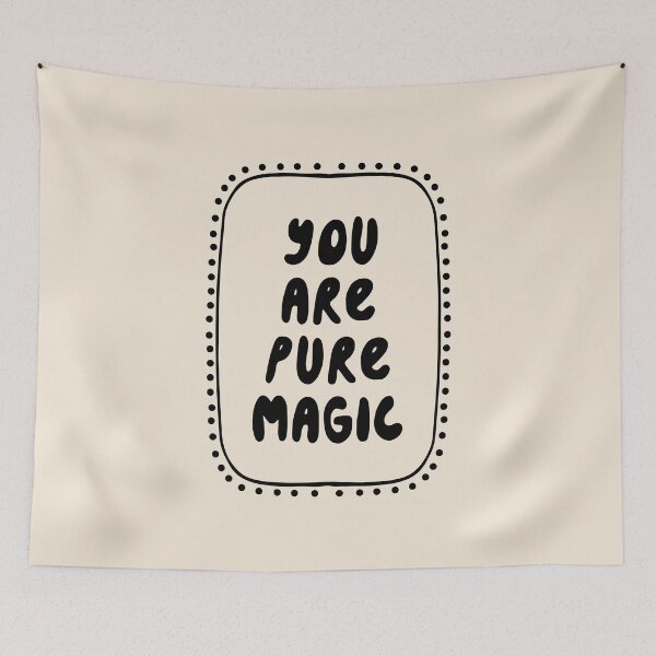 Item preview, You Are Pure Magic designed and sold by oneofthesedayys.