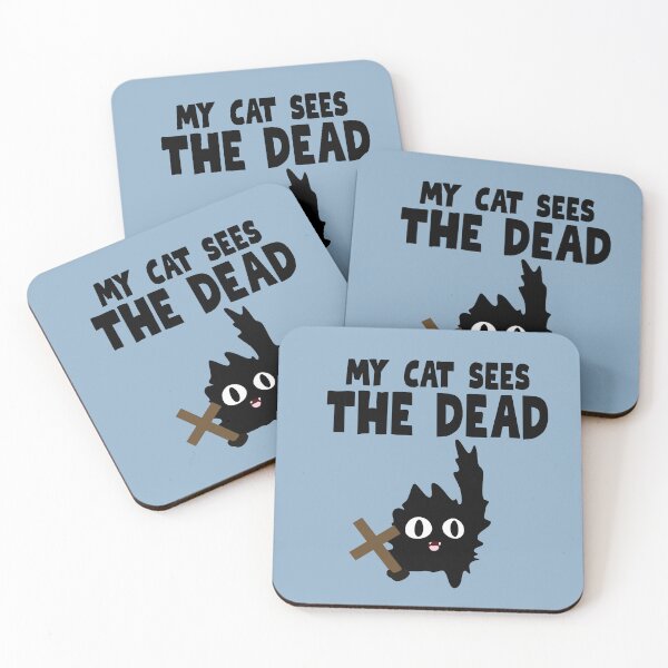 Item preview, My cat sees the dead, designed and sold by BritishDelights.