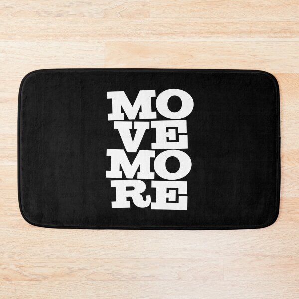 Item preview, Move more. v.6 designed and sold by x1brett.