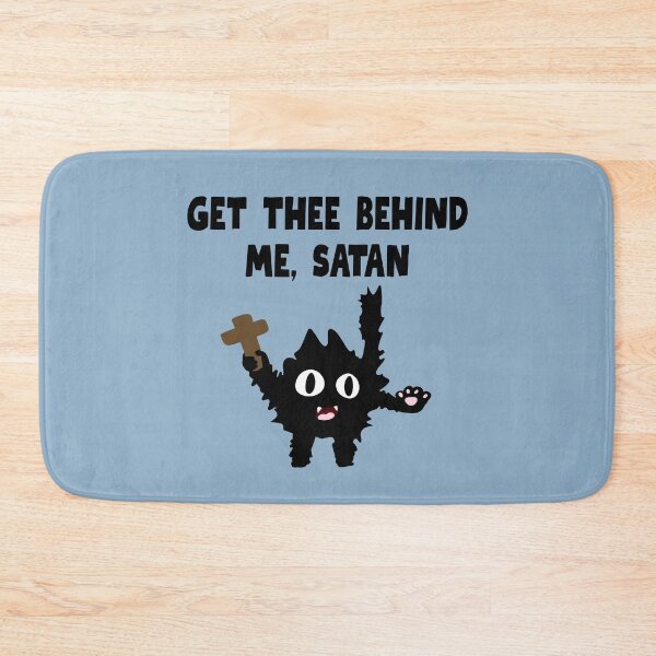 Item preview, Get thee behind me satan designed and sold by BigfeetLittlepaws.
