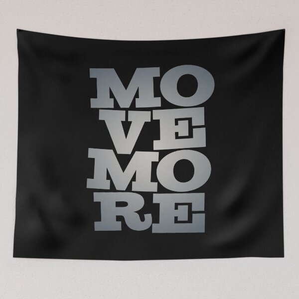 Item preview, Move more. v.4 designed and sold by x1brett.