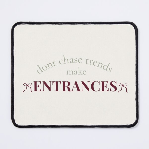 Item preview, Don't Chase Trends Make Entrances | Sage Green & Burgundy Typography designed and sold by Sparkle First Co..