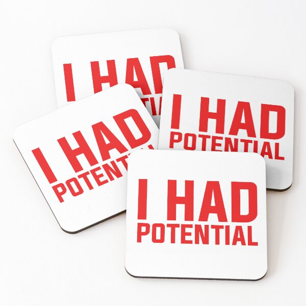 Item preview, I Had Potential - Sarcastic Quote designed and sold by Wolagno.