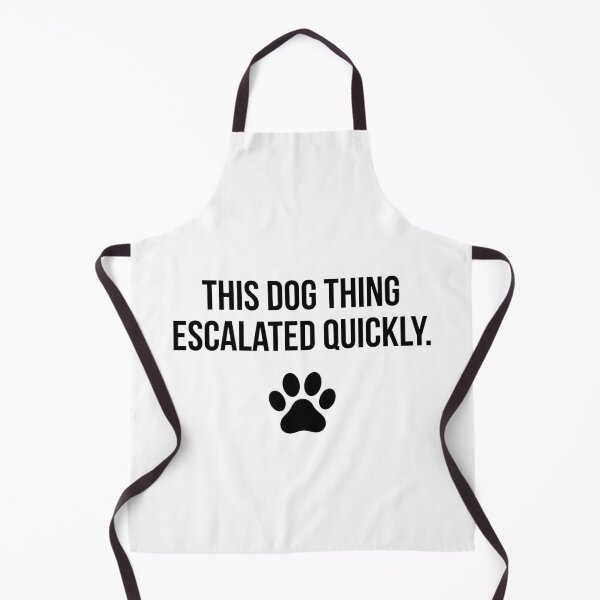 Item preview, This Dog Thing Escalated Quickly Dog Lover Pet Parent designed and sold by Doodleoub.