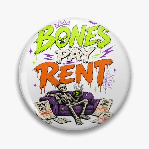 Item preview, BONES PAY RENT designed and sold by OskarTrendz.