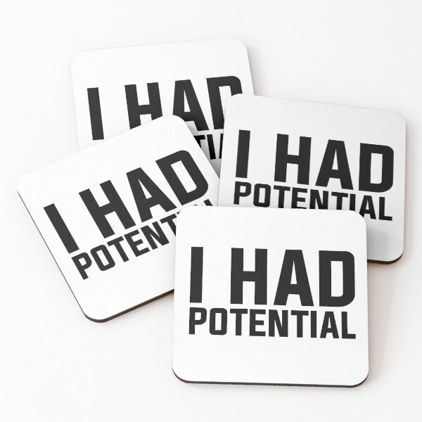 Item preview, I Had Potential - Sarcastic Quote designed and sold by Wolagno.