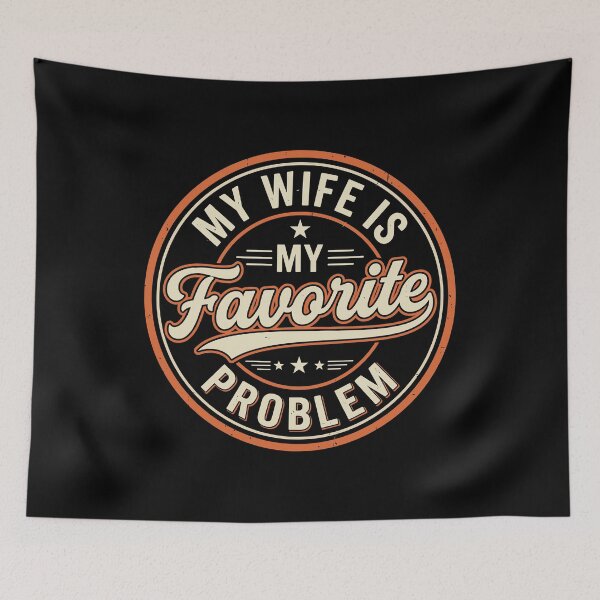 Item preview, My Wife Is My Favorite Problem Husband Marriage Funny designed and sold by Doodleoub.