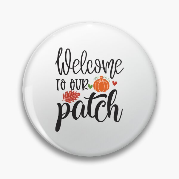 Item preview, Welcome to Our Patch Autumn Vibes Pumpkin Patch Design designed and sold by FuzionRaptor.