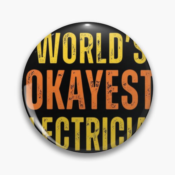 Item preview, World's Okayest Electrician Funny Electrical Worker Sarcasm Humor designed and sold by startyourarts.