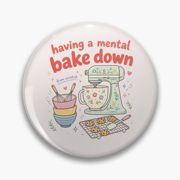 Item preview,  Having a Mental Bake Down, Funny Baking For Bakers, Baking, Sourdough, Funny Baker, Baking Moms Gift designed and sold by Quiajia.