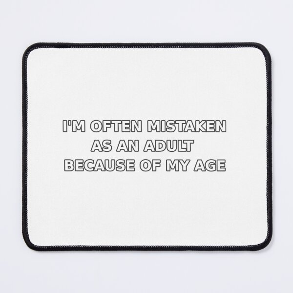Item preview, Mistaken as an adult designed and sold by Rubber Lips.