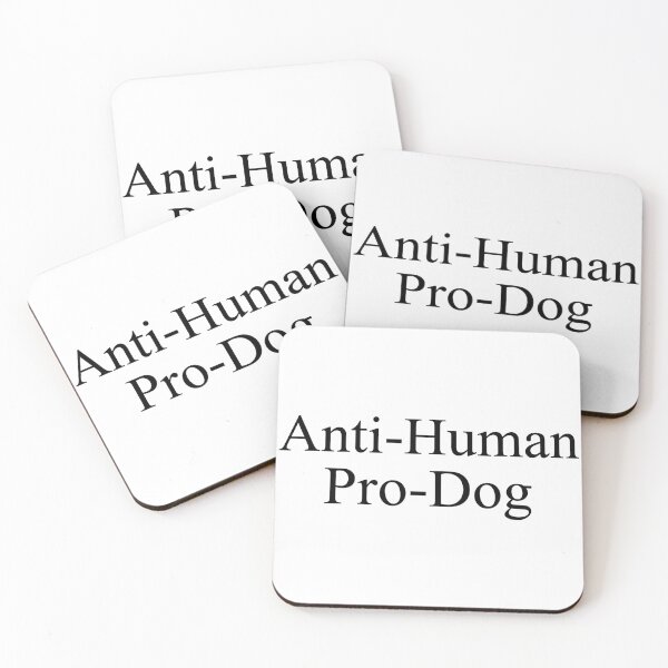 Item preview, Anti-Human Pro-Dog Misanthropic Dog Owner Canine Lover designed and sold by Doodleoub.