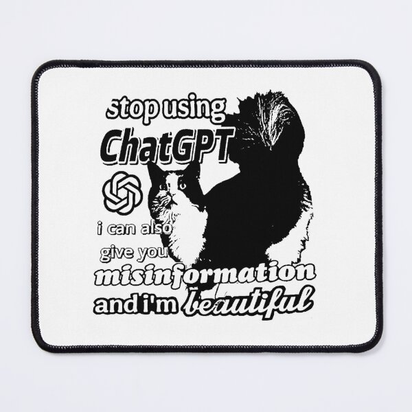 Item preview, Stop Using ChatGPT I Can Also Give You Misinformation And I'm Beautiful designed and sold by To101ARt.