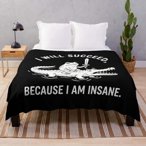 Item preview, I Will Succeed, Because I Am Insane Motivational Success Mindset Determined Hustler designed and sold by Doodleoub.