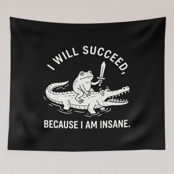 Item preview, I Will Succeed, Because I Am Insane Motivational Success Mindset Determined Hustler designed and sold by Doodleoub.