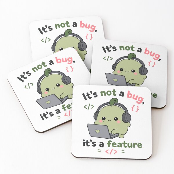 Item preview, Not A Bug Its A Feature Funny Developer Mascot designed and sold by srinig.