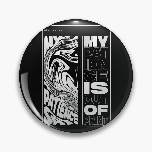 Item preview, My Patience Is Out of Print designed and sold by Noirvasca.