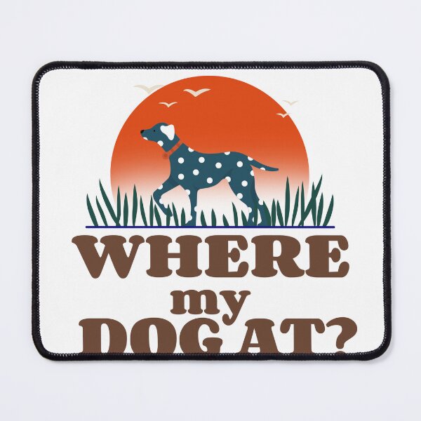 Item preview, where my dog at designed and sold by Edington57.